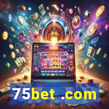 75bet .com